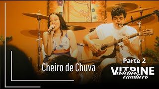 Coletivo Candiero  Cheiro de chuva  Vitrine Ao Vivo [upl. by Thibaud]