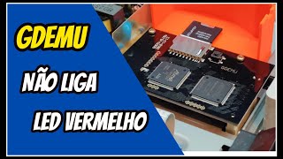 GDEMU não inicia led vermelho SOLUÇÃO [upl. by Anigriv186]