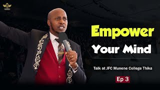 EMPOWER YOUR MIND TALK AT JFC MUNENE COLLEGE THIKA  PART 3 [upl. by Reld]