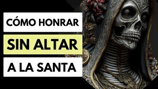 Qué hago si NO PUEDO PONER un ALTAR a la SANTA  CONSEJOS 💀🤔 [upl. by Ecirtram]