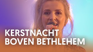 Kerstnacht boven Bethlehem  Nederland Zingt [upl. by Burkley]