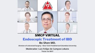 Endoscopic Treatment of IBD  Bo Shen MD  SMCP Virtual [upl. by Davey]