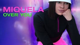 Miquela  Over You Official Lyric Video [upl. by Nilrah694]