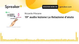 19° audio lezione La Relazione daiuto [upl. by Mloc449]