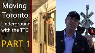 Moving Toronto Underground with the Toronto Transit Commission Part 1 [upl. by Welch]