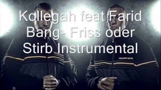 Kollegah Farid BangFriss oder StirbInstrumentalJBG2 [upl. by Nottap]