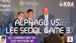 AlphaGo vs Lee Sedol 9p game 3 w Cho Hyeyeon 9p commenting 12 [upl. by Tollman]