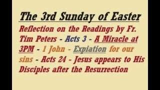 Sunday Readings for the 3rd Sunday of Easter Catholic Mass Readings Year B Fr Tim Peters [upl. by Rossen]