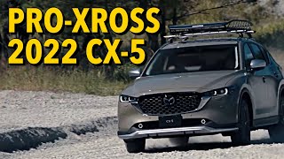 One Awesome 2022 Mazda CX5 Off Road ProXross Style [upl. by Graehl927]