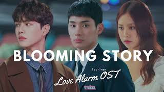 Blooming Story  Tearliner Love Alarm OST [upl. by Nemrac421]