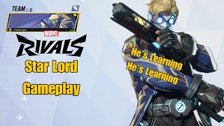 Star Lord Gameplay Hes Learning Hes Learning  Marvel Rivals  Closed Alpha Test [upl. by Edrahs]