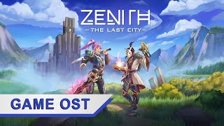 Zenith The Last City OST [upl. by Popper]