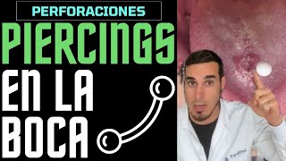 ¿USAS PIERCINGS o PERFORACIONES en la BOCA Esto te interesará [upl. by Artcele]