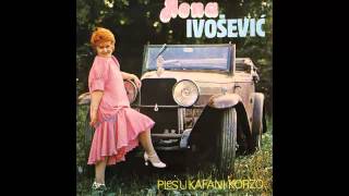 Nena Ivosevic  Ples u kafani Korzo  Audio 1983 HD [upl. by Nylqcaj]