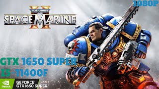 WARHAMMER 40000 SPACE MARINE 2  GTX 1650 SUPER  I5 11400F [upl. by Lisab172]