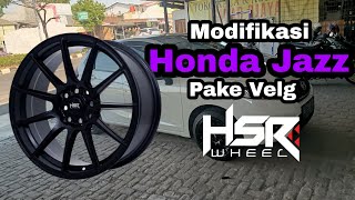 Modifikasi Honda Jazz Tampil Mewah Pake Velg Racing Dari Hsr Wheel 🔥🔥 [upl. by Ilil]