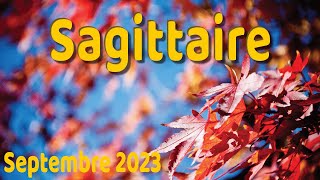 SAGITTAIRE septembre 2023  Vous voyez les choses différemment [upl. by Eelrihs]