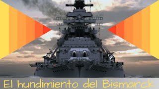 El acorazado Bismarck y su hundimiento en 1941 La catástrofe del barco más potente de la época [upl. by Alyhs]