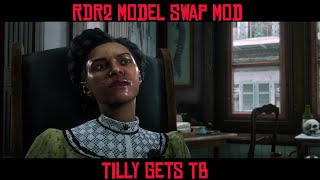 Tilly Gets Tuberculosis Red Dead Redemption 2 Model Swap Modding Fun [upl. by Noiztneb676]