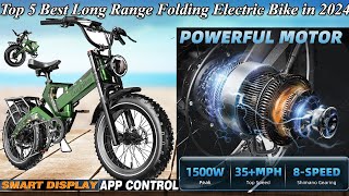 Top 5 Best Long Range Folding Electric Bike in 2024  Samart Display and app Control [upl. by Otreblada]