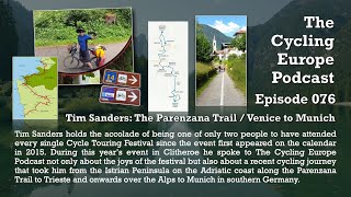 The Cycling Europe Podcast Episode 076  Tim Sanders – The Parenzana Trail  Venice to Munich [upl. by Aleda]