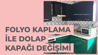 Renklendir Hayatını  Folyo Kaplama ile Dolap Kapagi Degisimi [upl. by Nortad]