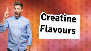 Is Flavoured creatine better than Unflavoured [upl. by Hnid]