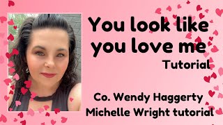 You look like you love me line dance tutorial Beginner choreography by Wendy Haggerty [upl. by Cockburn235]