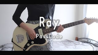 【RayPassCode】弾いてみました【Guitar cover】 [upl. by Bruning283]