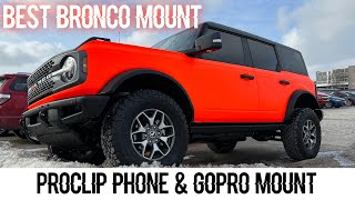 Ford Bronco ProClip Phone amp GoPro Mount Installation [upl. by Esilehs]