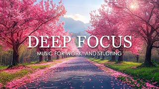 Deep Focus Music To Improve Concentration  12 Hours of Ambient Study Music to Concentrate 745 [upl. by Eillak]