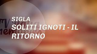 SIGLA quotSoliti Ignoti  Il Ritornoquot  Tv Italia Memories [upl. by Uol]