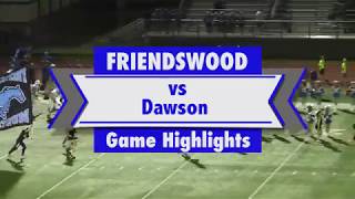 Friendswood Football Highlights vs Dawson 111817 [upl. by Thornie]