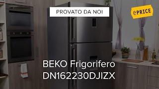 Video Recensione Frigorifero Beko DN162230DJIZX [upl. by Arabela]