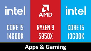 CORE I5 14600K vs RYZEN 9 5950X vs CORE I5 13600K [upl. by Jephthah]