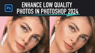 How to Increase Image Size amp Quality in Photoshop 2024  Beginners Guide [upl. by Joey]