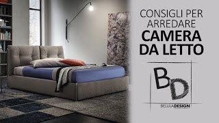 Consigli per Arredare CAMERA DA LETTO  Belula Design [upl. by Anirtik]