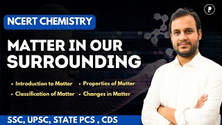 NCERT Chemistry Matter in Our Surrounding  NCERT for Competitive Exams UPSC State PSC SSC CDS [upl. by Astrix136]