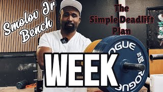 CHECK OUT THIS WEEK THE SIMPLE DEADLIFT PLAN amp SMOLOV JR BENCH [upl. by Hercules]