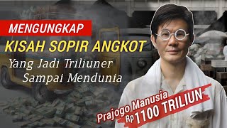 Dari nol hingga menjadi triliuner  Cerita Prajogo Pangestu [upl. by Rhodia961]