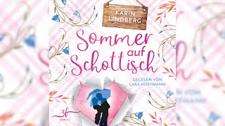 Sommer auf Schottisch  Highland  Liebesroman Liebe am Loch Ness 1  Perfekte Romanze Hörbuch [upl. by Alohs82]