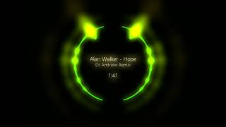 Alan Walker  Hope DJ Andreiw Remix djwalkzz alanwalker hope djandreiw [upl. by Sherr694]