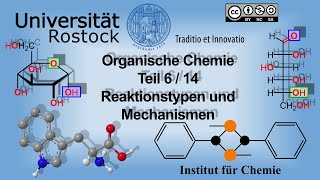 Einführung in die Organische Chemie Teil 6 Reaktionstypen und Mechanismen [upl. by Noivaz994]