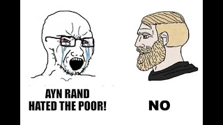 Ayn Rand hated the poor DEBUNKED [upl. by Sup]