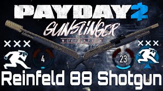 Payday 2 Perfect Reinfeld 88 Builds  BEST PUMP SHOTGUN ON DEATH SENTENCE [upl. by Suckow69]