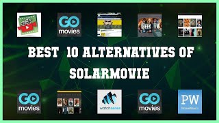 SolarMovie  Top 30 Alternatives of SolarMovie [upl. by Ettenad]