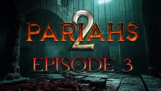 Pariahs  Episode 3  Season 2  DampD5e Dark Gothic Fantasy Campaign [upl. by Afas]