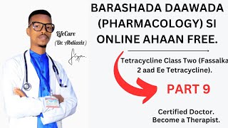 Tetracycline Class  Part 9  Pharmacology Online Class Free Tuition  Watch Now  ‎DrAbdiaziz [upl. by Etnoek]