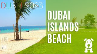 NEW Dubai Islands Beach Relaxing Walk  2023 4K [upl. by Beata485]