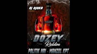 Politik Naï  ManzelA KPT Dj Djoka  DOZEY RIDDIM [upl. by Nomolos736]